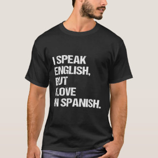 Camiseta Hablo Inglés Pero Me Encanta El Inglés Español