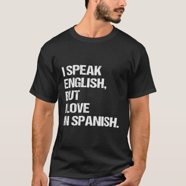 Camiseta Hablo Inglés Pero Me Encanta El Inglés Español (Anverso)