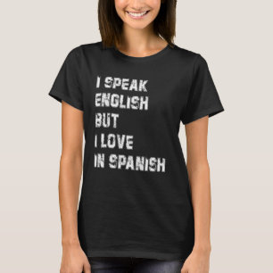Camiseta Hablo inglés pero me encanta el retro vintag españ