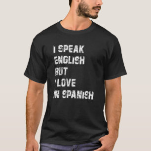 Camiseta Hablo inglés pero me encanta el retro vintag españ