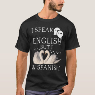 Camiseta Hablo inglés pero me encantan las citas en español