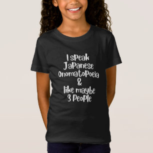 Camiseta Hablo onomatopeyas japonesas y como quizás a 3 per