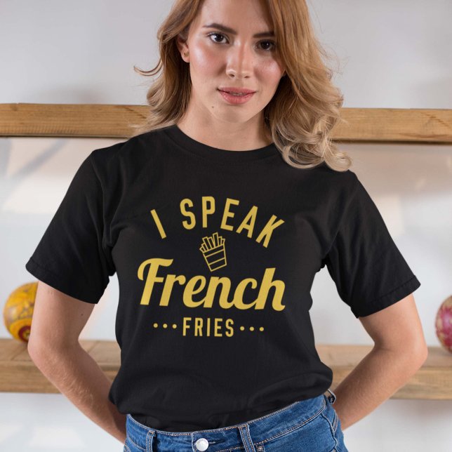 Camiseta Hablo Papas Fritas Francesas (Subido por el creador)