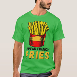 Camiseta Hablo patatas fritas comida rápida divertida dicie