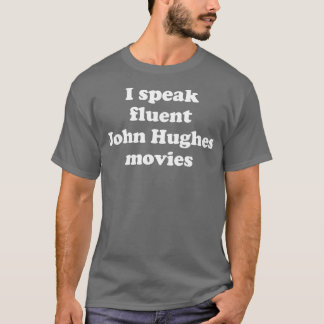 Camiseta Hablo películas fluidas de John Hughes