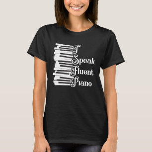 Camiseta Hablo Piano Fluente El Teclado De Música Creativa