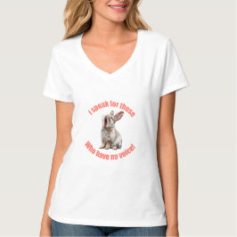 Camiseta Hablo por los que no tienen conejo de voz