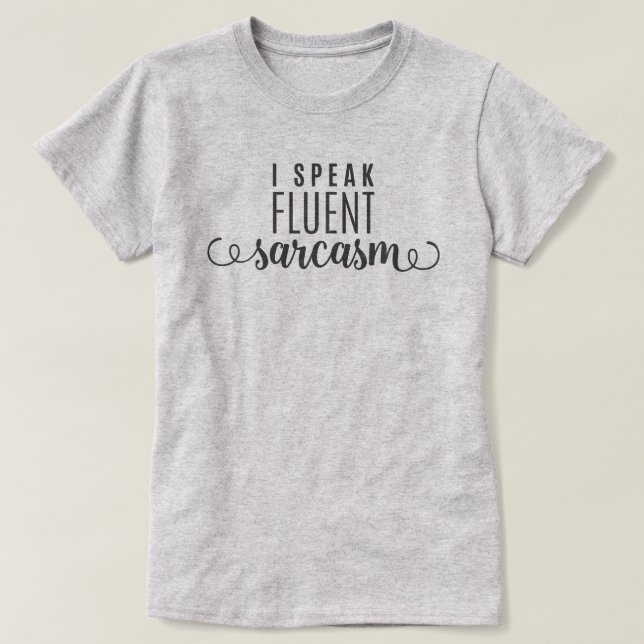 Camiseta Hablo sarcasmo fluido (Diseño del anverso)