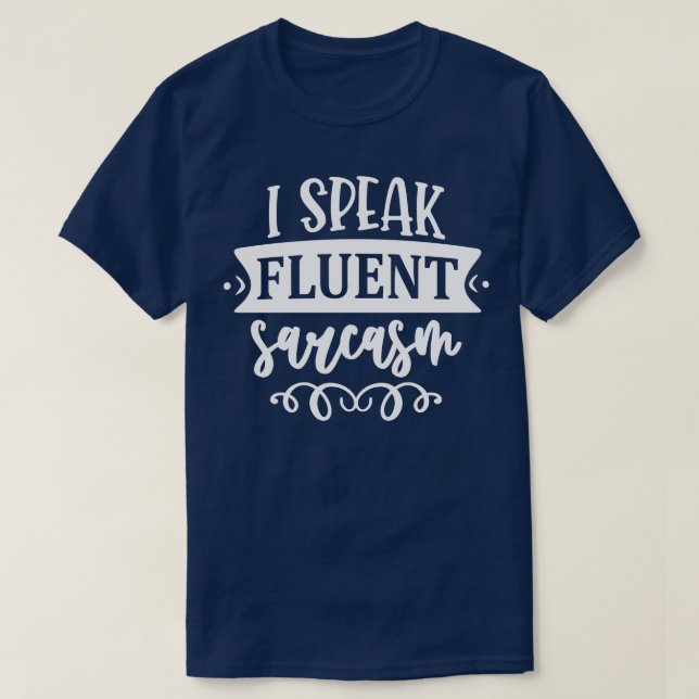 Camiseta Hablo Sarcasmo fluido (Diseño del anverso)