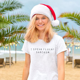 Camiseta Hablo Sarcasmo fluido