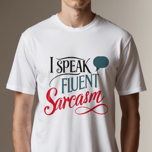 Camiseta Hablo Sarcasmo fluido (Subido por el creador)