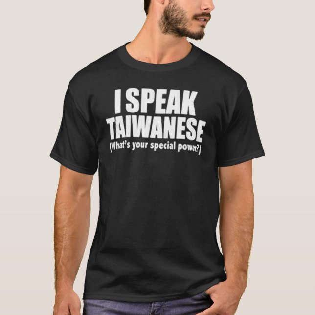 Camiseta Hablo taiwanés ¿Cuál es tu poder especial biling (Anverso)