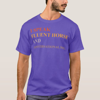 CAMISETA HABLO UN CABALLO FLUIDO Y UN PERRO CONVERSACIONAL