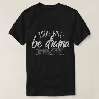 Camiseta Habrá Drama Cita