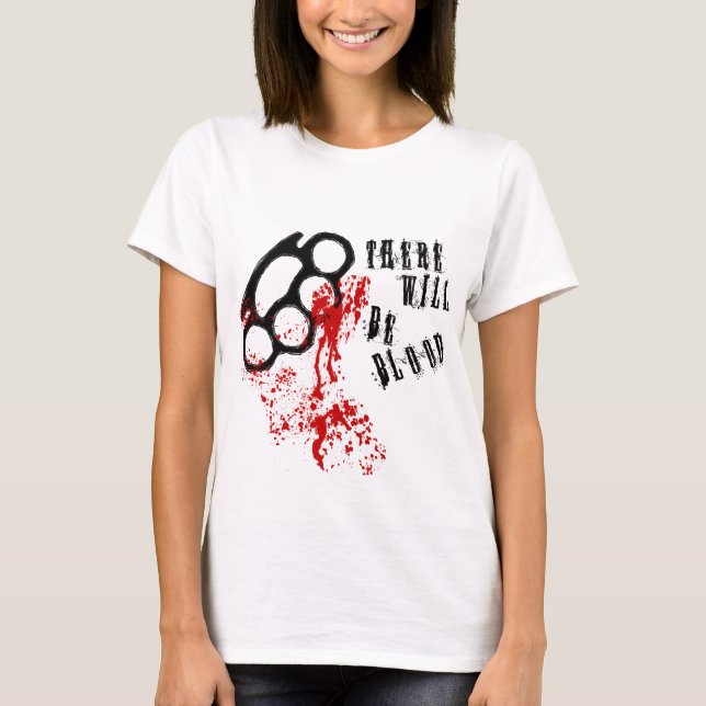 Camiseta Habrá sangre (Anverso)