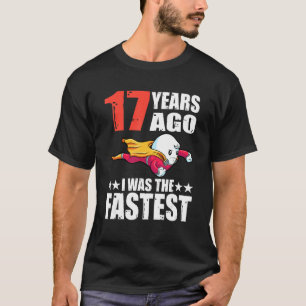 Camiseta Hace 17 Años Era El Esperma De Cumpleaños Más Rápi