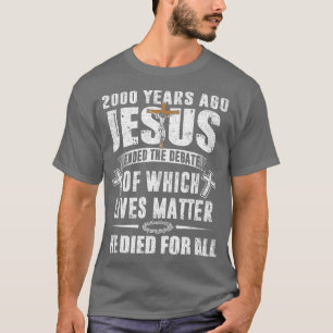 Camiseta Hace 2000 años Jesús terminó el debate