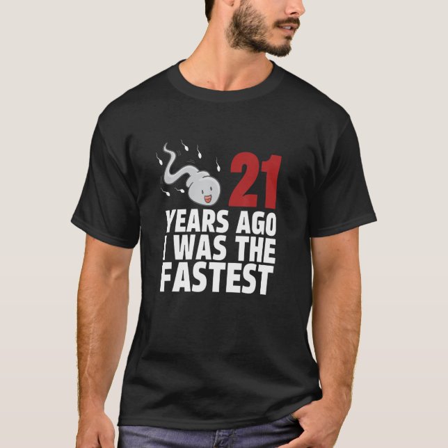 Camiseta Hace 21 Años Yo Era El Cumpleaños De Edad Más Rápi (Anverso)