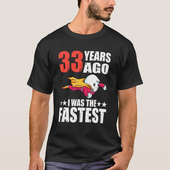 Camiseta Hace 33 Años Era El Espíritu De Cumpleaños Más Ráp (Anverso)
