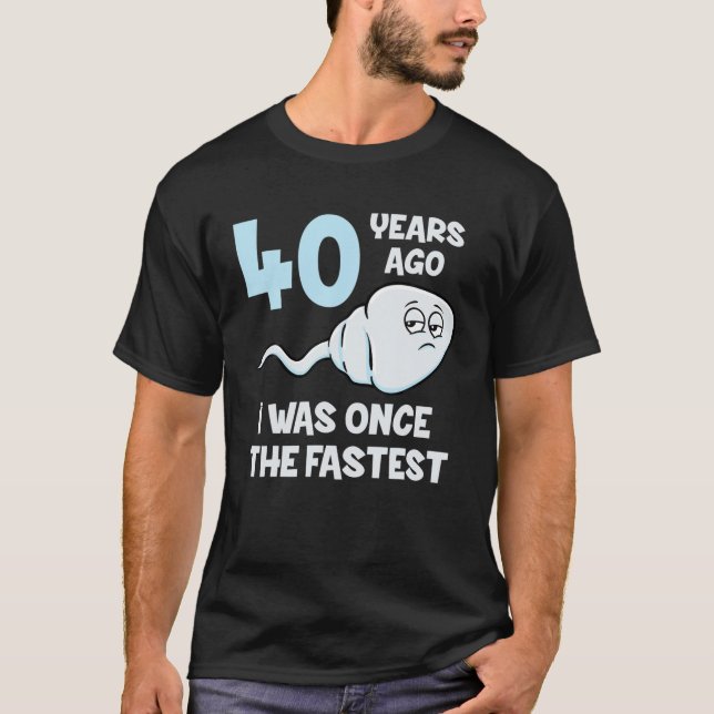 Camiseta Hace 40 Años Fui El 40 Aniversario Más Rápido (Anverso)
