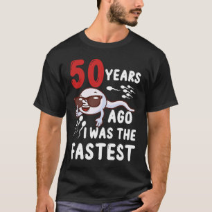 Camiseta Hace 50 Años Era El Nacimiento Más Rápido