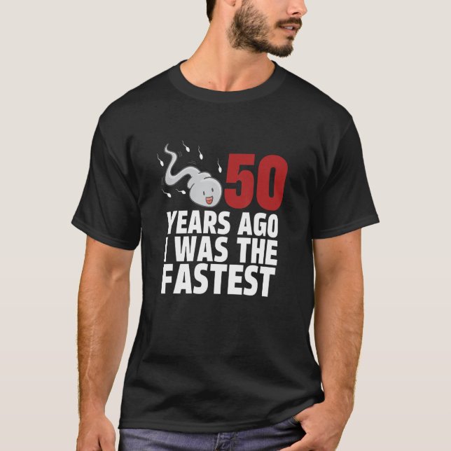 Camiseta Hace 50 Años Yo Era El Cumpleaños De Edad Más Rápi (Anverso)