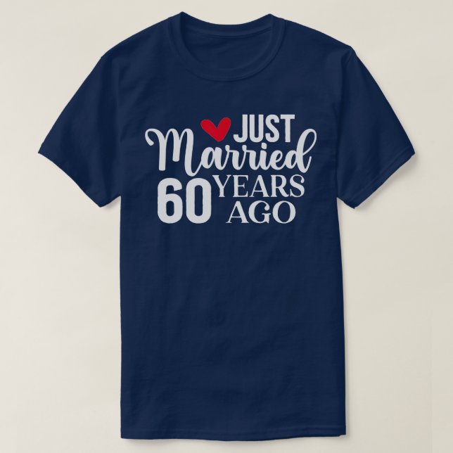 Camiseta Hace 60 Años Que Se Casó Con El 60º Boda Y (Diseño del anverso)