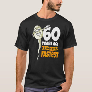 Camiseta Hace 60 años yo era el más rápido 60% de la broma