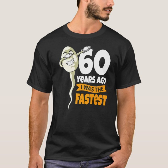 Camiseta Hace 60 años yo era el más rápido 60% de la broma  (Anverso)