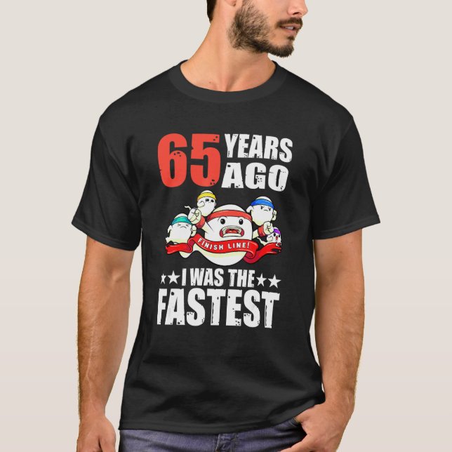 Camiseta Hace 65 Años Era El Esperma De Cumpleaños 65 Más R (Anverso)