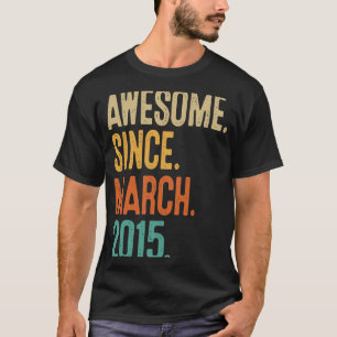 Camiseta Hace 8 años que es increíble desde marzo de 2015