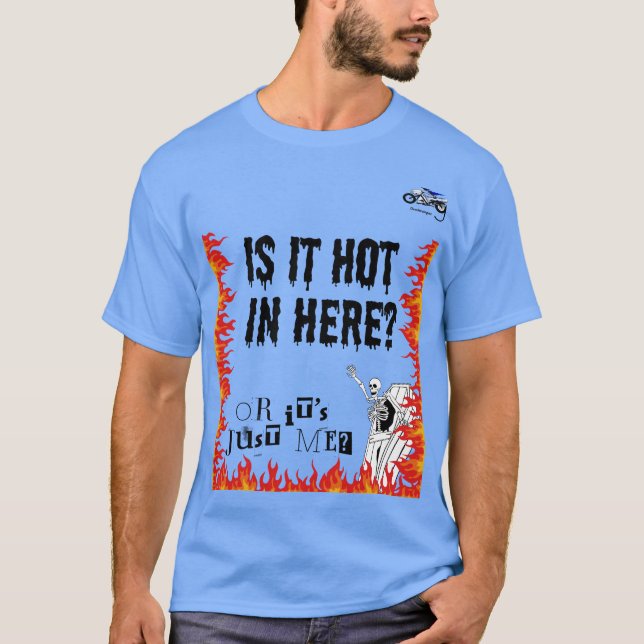 Camiseta ¿Hace calor aquí en la camiseta? (Anverso)
