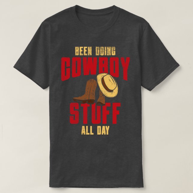 Camiseta Hace Cowboy Todo El Día (Diseño del anverso)