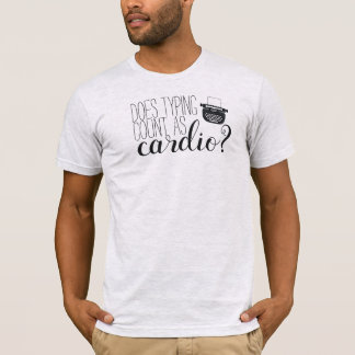 Camiseta "Hace cuenta que mecanografía como cardiia?"