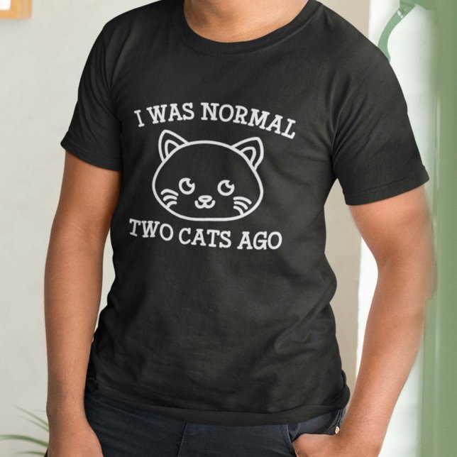 Camiseta Hace Dos Gatos Era Normal (Subido por el creador)