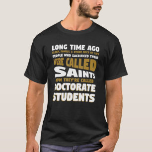 Camiseta Hace mucho tiempo Sleep Doctorado Estudiantes Doct