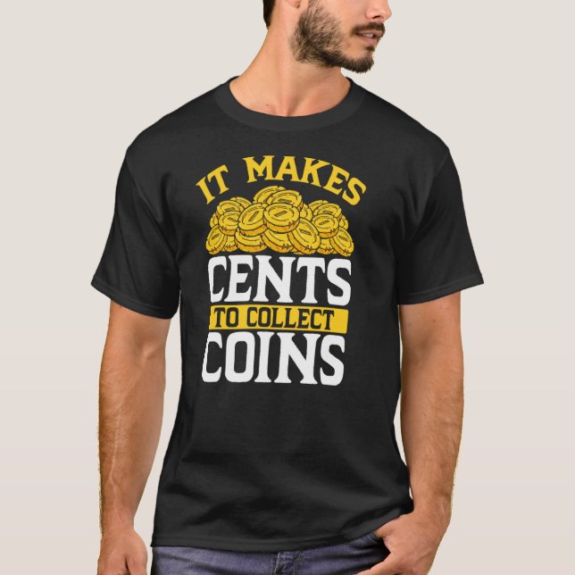 Camiseta Hace Que Los Centos Se Cobren Las Monedas (Anverso)