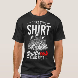Camiseta ¿Hace que mi volante se vea grande
