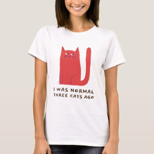 Camiseta Hace Tres Gatos Era Normal