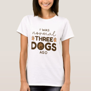 Camiseta Hace tres perros era normal