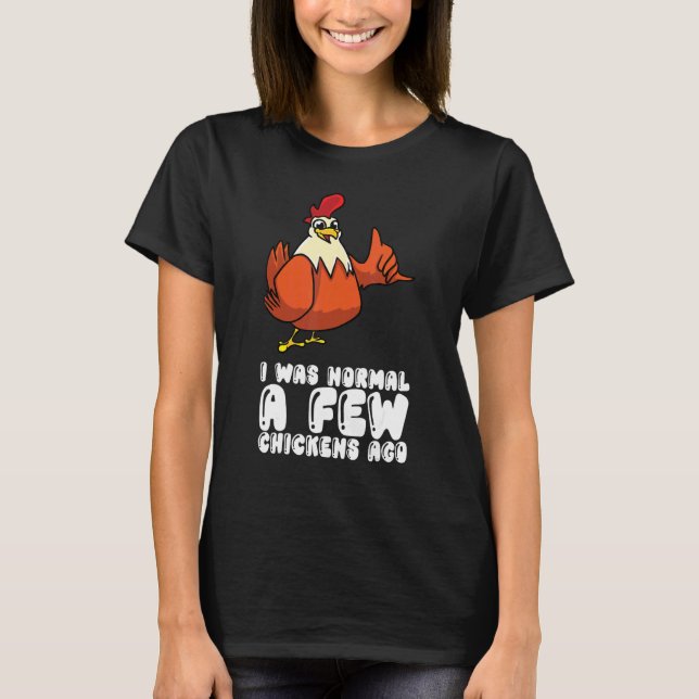 Camiseta Hace unos pollos era normal (Anverso)