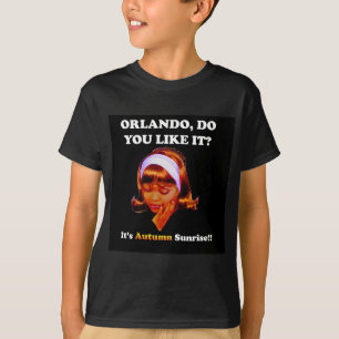 Camiseta ¿Hace usted tiene gusto de él Orlando? Es salida