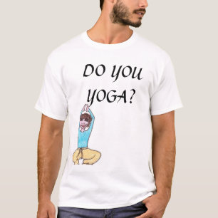 CAMISETA ¿HACE USTED YOGA?