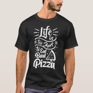 Camiseta Hacedor de Pizza Chef Italiano La Vida Es Demasiad