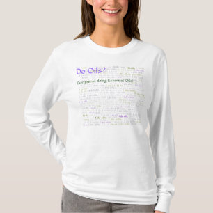 Camiseta ¿Hacen los aceites? Engraso