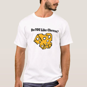 Camiseta ¿Hacen usted tienen gusto del queso?