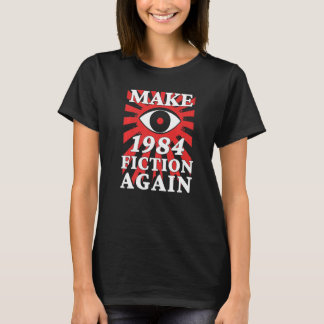 Camiseta Hacer 1984 Ficción De Nuevo El Ojo Grande Te Está 