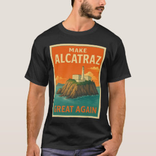 Camiseta Hacer a Alcatraz grande de nuevo divertido Trump A