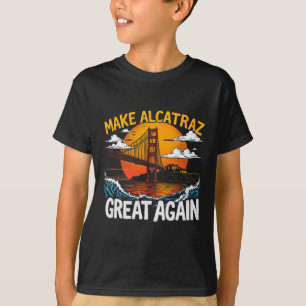Camiseta Hacer a Alcatraz grande de nuevo divertido Trump A