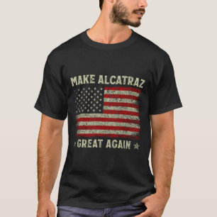 Camiseta Hacer a Alcatraz grande de nuevo divertido Trump A